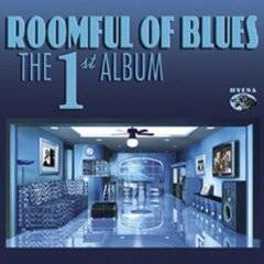 Roomful Of Blues : The First Album